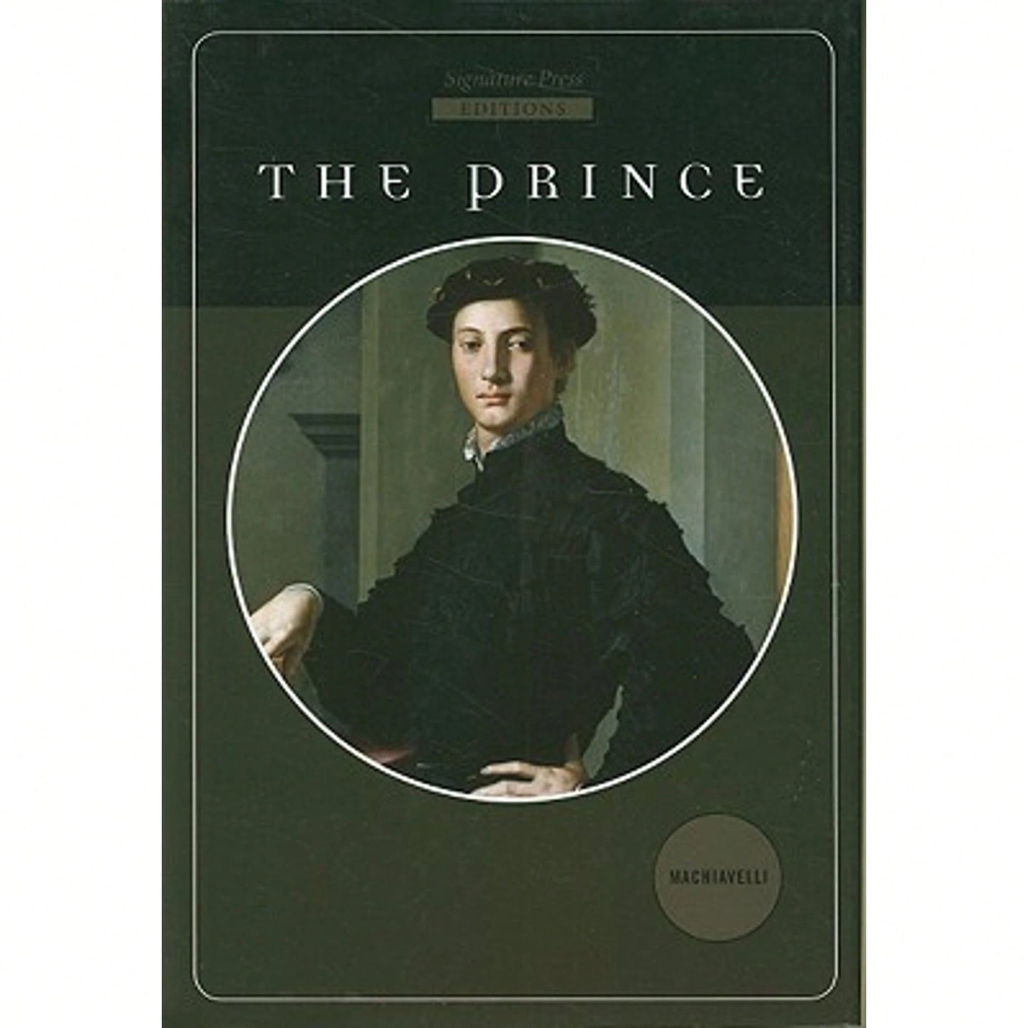 Pre-Owned The Prince (Hardcover) By Niccolo Machievelli, Ninian Hill Thomson, John S Bowman