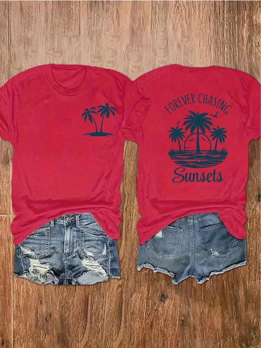 100% Cotton Unisex Round Neck Short-Sleeve T-Shirt With Palm Tree And Sunset Pattern, And The Words "FOREVER CHASING Sunsets" On The Back. Summer Wome