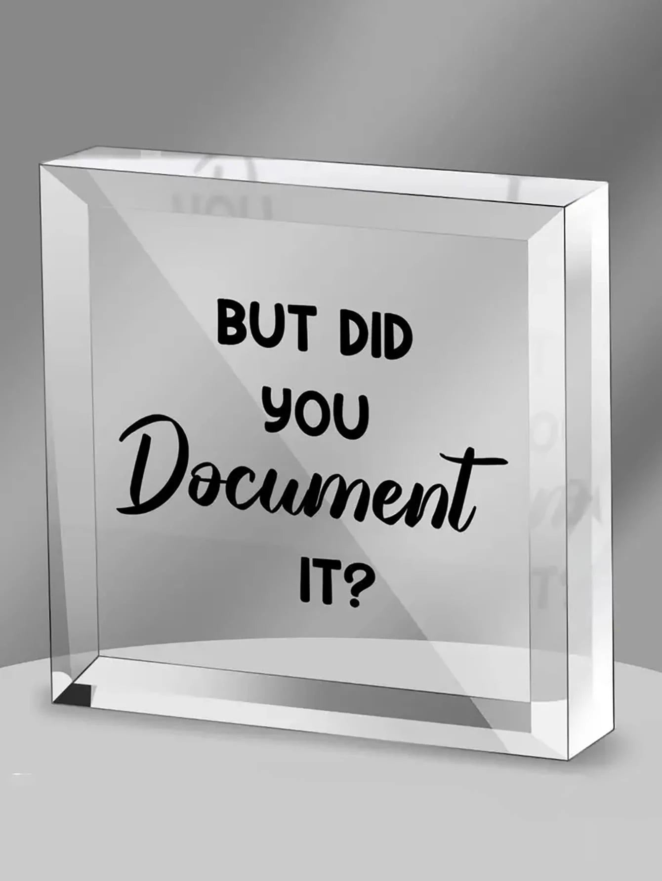 1pc "But Did You Write It Down?" Office Quote Acrylic Square Plaque - Funny Office Decor - Also Suitable For Home, Living Room, Bookshelf, Desk Decoration. Birthday Gift For Colleagues, Friends, Emplo