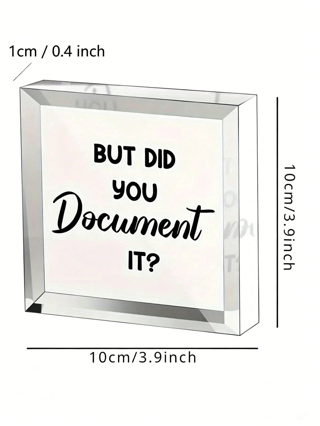 1pc "But Did You Write It Down?" Office Quote Acrylic Square Plaque - Funny Office Decor - Also Suitable For Home, Living Room, Bookshelf, Desk Decoration. Birthday Gift For Colleagues, Friends, Emplo