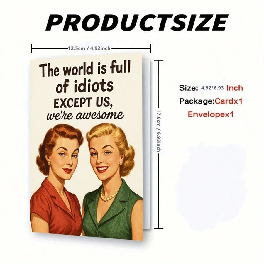 1Pc Friend Birthday Card Female Funny World Is Full Of Idiots Design For Women Bestie