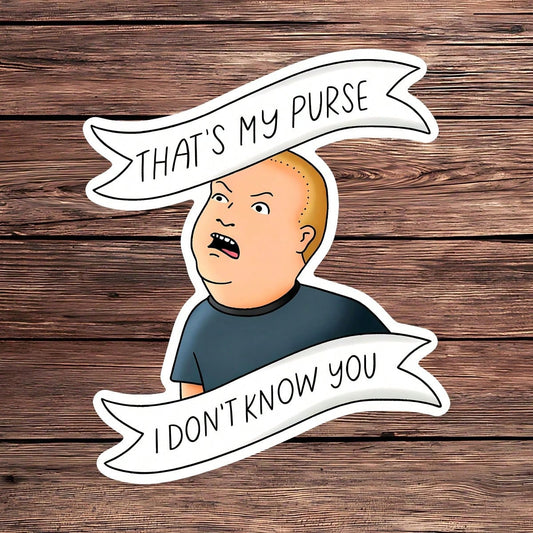 1PC That's My Purse Sticker, Funny Bobby Laptop Decal, I Don't Know You Vinyl, Self Defense Humor Gift, Waterproof Peel & Stick Water Bottle Sticker, Durable Purse Protector Tumbler Decal