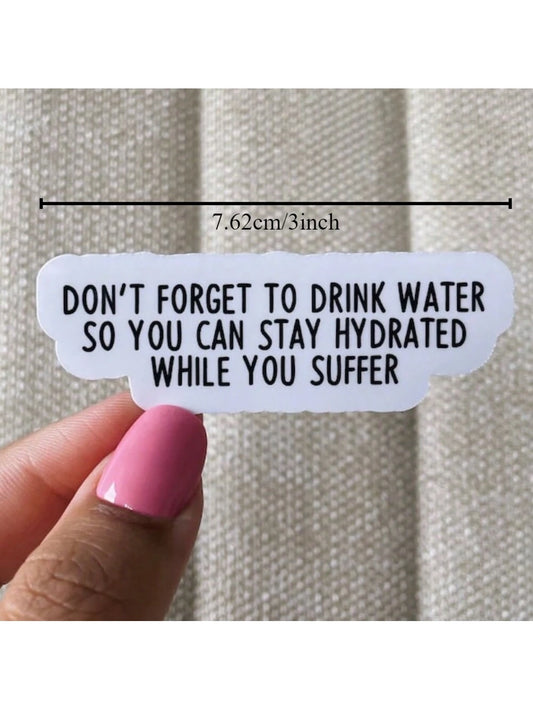 3-Inch Don't Forget To Drink Water Sticker, Cool Stickers, Sarcastic Stickers, Funny Stickers, Adhd Stickers, Waterbottle Stickers, Laptop Stickers