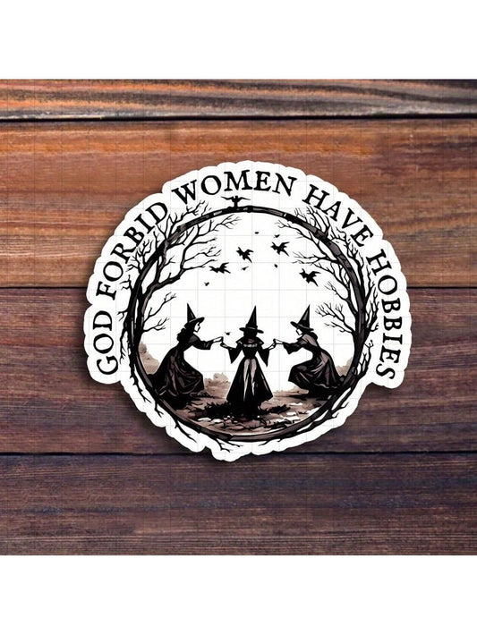 3-Inch God-Fearing Women Have Hobbies Sticker- Empowering And Funny-Themed Vinyl Sticker For Laptops, Notebooks, Water Bottles, Study Desks, Office Spaces, And Personal Corners| Great For Humor Fan