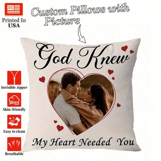 Custom Personalized Photo Couple Pillow Case "God Know My Heart Needed You" Valentine's Day/ Wedding Anniversary Tailor-Made Couple Exclusive Picture Pillow Slip Ideal Gift Loved Custom Pillow Decroti