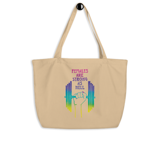 Females Are Strong As Hell Large Tote Bag