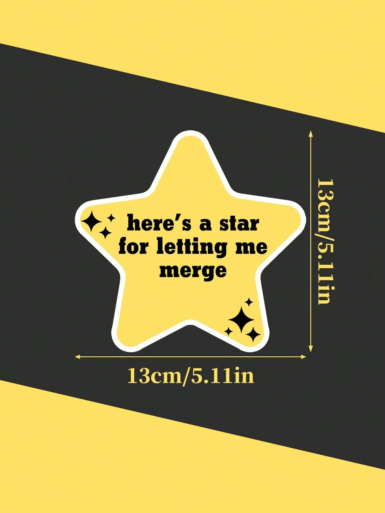 Here's A Star For Letting Me Merge| Cute Funny Car Sticker, Bumper Sticker, Driver Gift