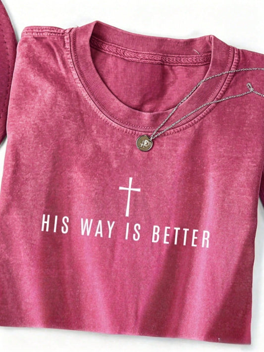 "His Way Is Better" Christian T-Shirt, Simple Faith-Themed Plus-Size Women's T-Shirt, Cute Christian Merchandise, Jesus Pattern Tees, Religious Gift.
