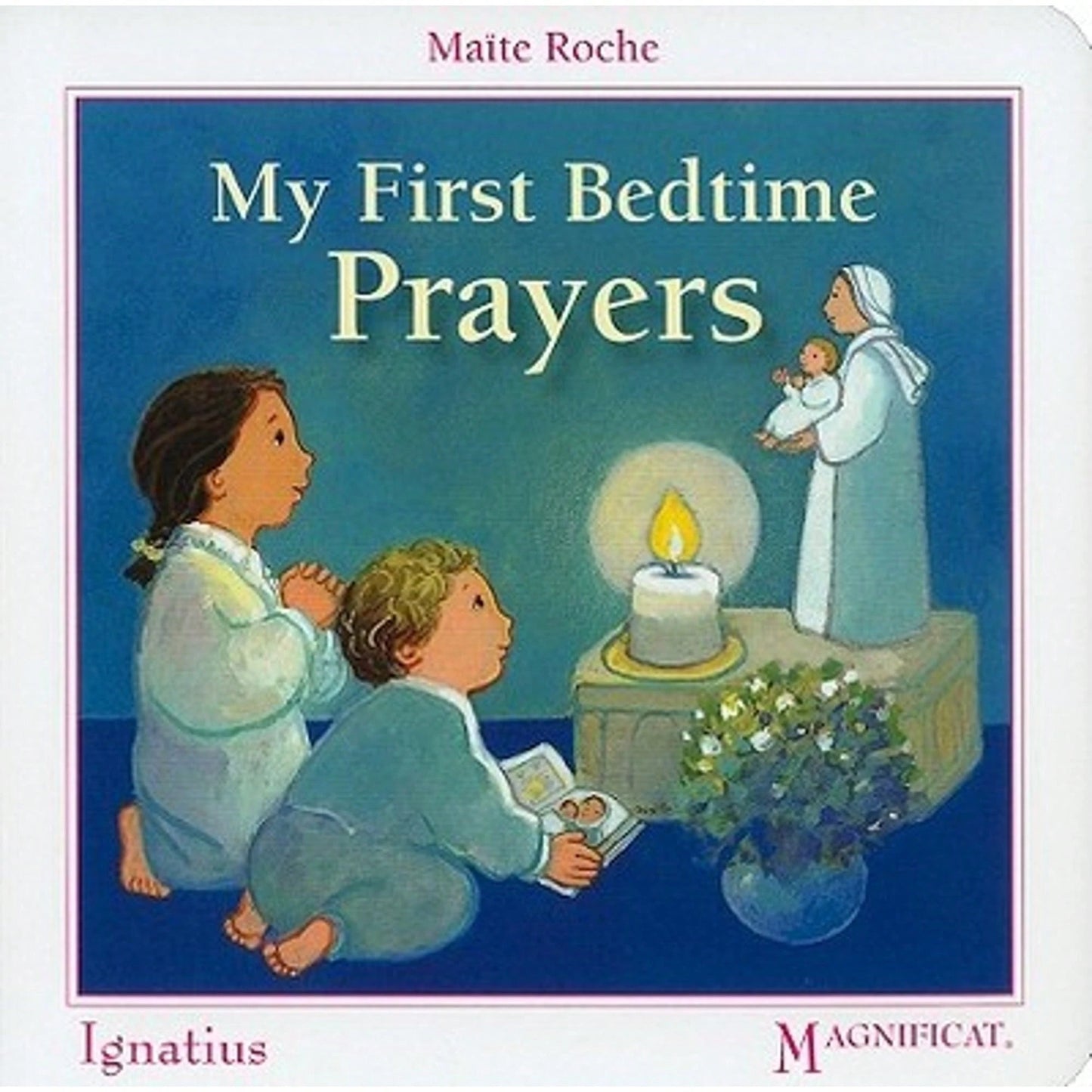 My First Bedtime Prayers (Hardcover) By Maïte Roche