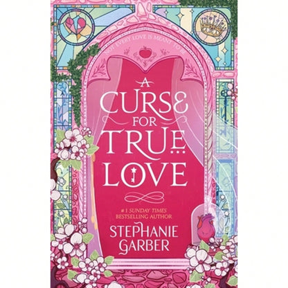 Pre-Owned A Curse For True Love: The Thrilling Final Book In The Once Upon A Broken Heart Series (Paperback) By Stephanie Garber