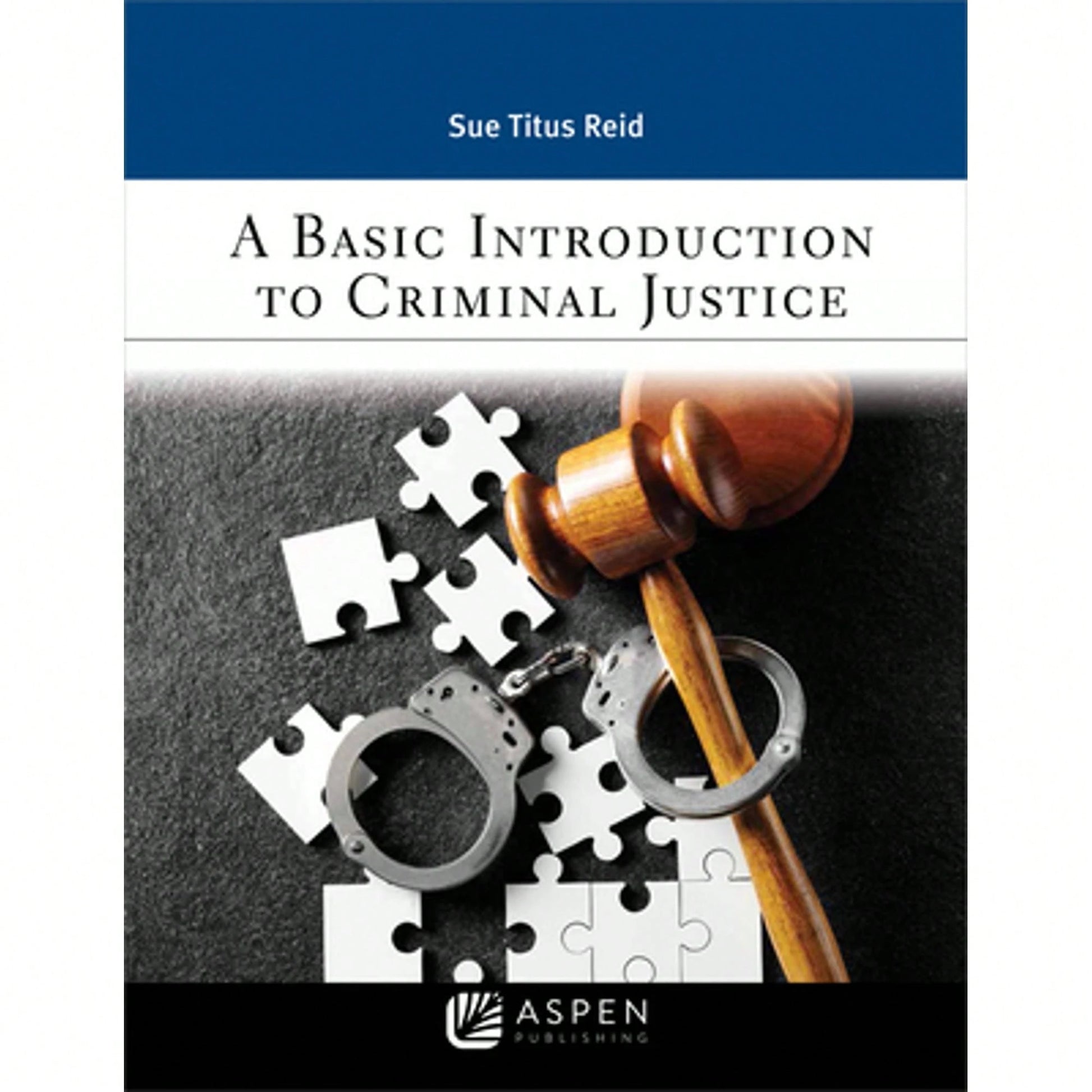 Pre-Owned Basic Introduction To Criminal Justice (Paperback) By Sue Titus Reid