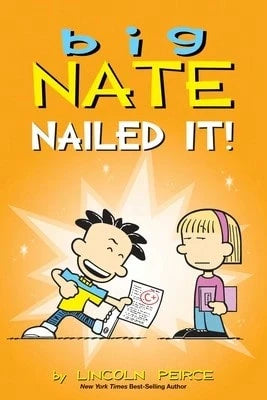 Pre-Owned Big Nate: Nailed It!: Volume 28 (Paperback) By Lincoln Peirce
