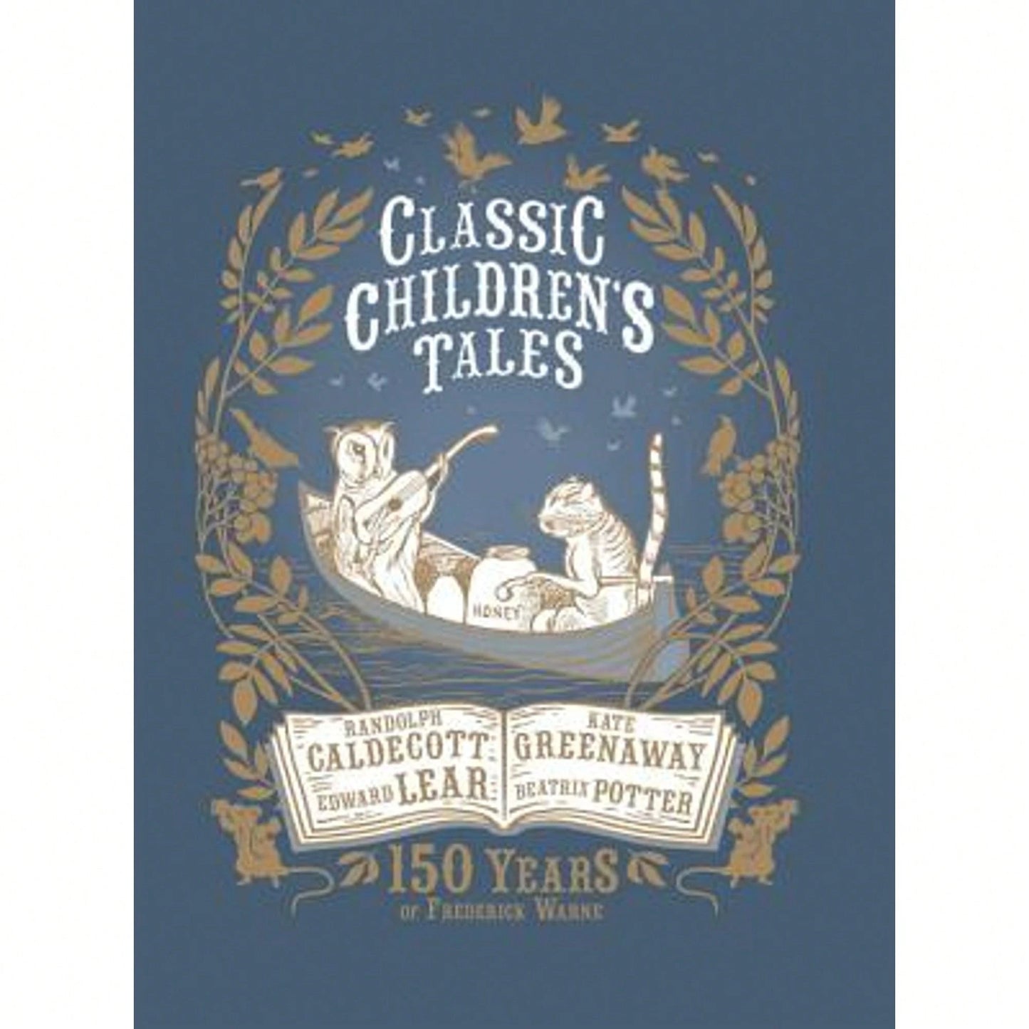 Pre-Owned Classic Children's Tales: 150 Years Of Frederick Warne (Hardcover) By Beatrix Potter, Kate Greenaway, Randolph Caldecott