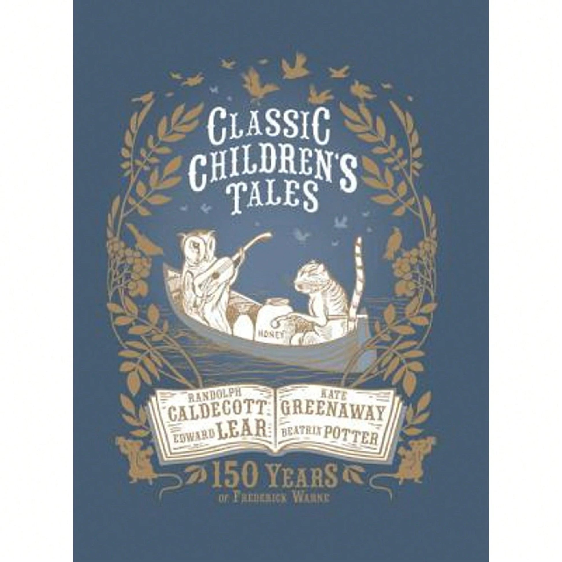 Pre-Owned Classic Children's Tales: 150 Years Of Frederick Warne (Hardcover) By Beatrix Potter, Kate Greenaway, Randolph Caldecott