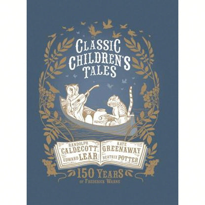 Pre-Owned Classic Children's Tales: 150 Years Of Frederick Warne (Hardcover) By Beatrix Potter, Kate Greenaway, Randolph Caldecott