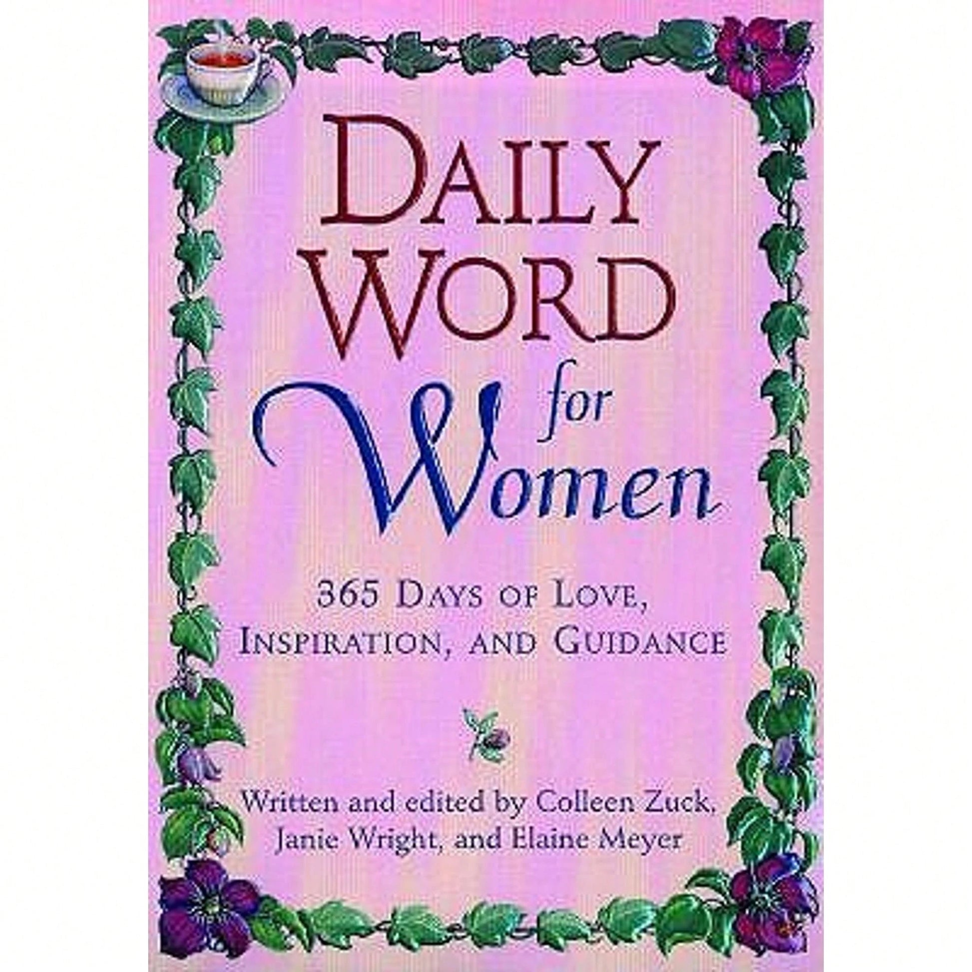 Pre-Owned Daily Word For Women: 365 Days Of Love, Inspiration, And Guidance (Paperback) By Colleen Zuck, Janie Wright, Elaine Meyer