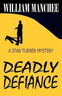 Pre-Owned Deadly Defiance (Paperback) By William Manchee