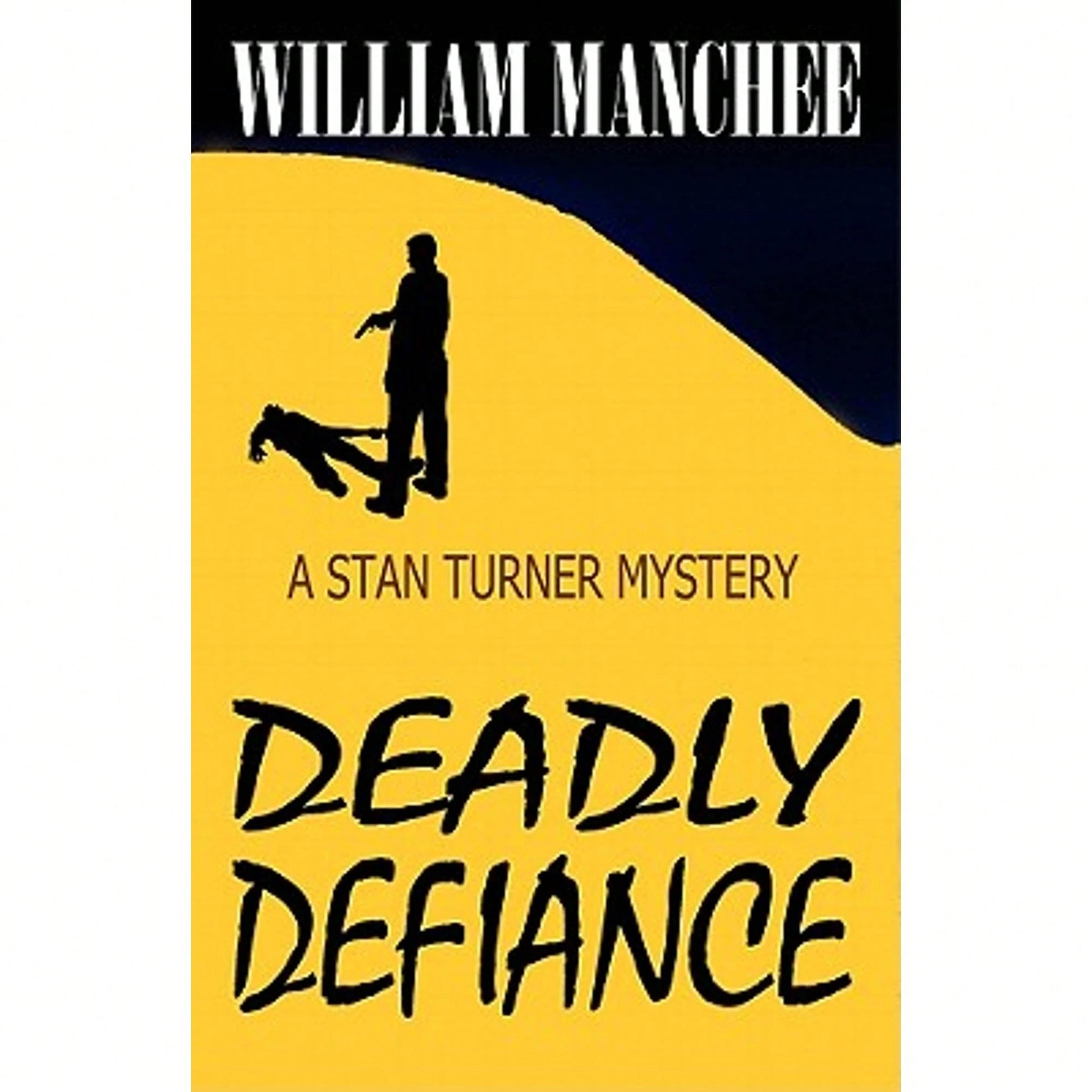 Pre-Owned Deadly Defiance (Paperback) By William Manchee