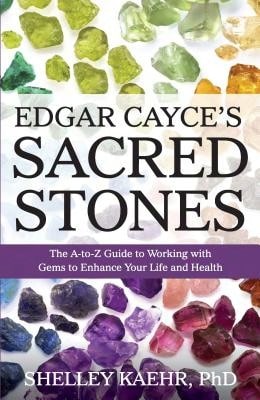 Pre-Owned Edgar Cayce's Sacred Stones: The A-Z Guide To Working With Gems To Enhance Your Life And (Paperback) By Shelley Kaehr