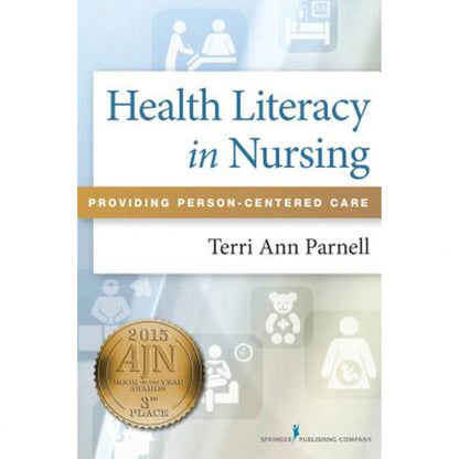 Pre-Owned Health Literacy In Nursing: Providing Person-Centered Care (Paperback) By Terri Ann Ma Parnell