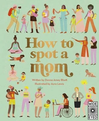 Pre-Owned How To Spot A Mom (Hardcover) By Donna Amey Bhatt