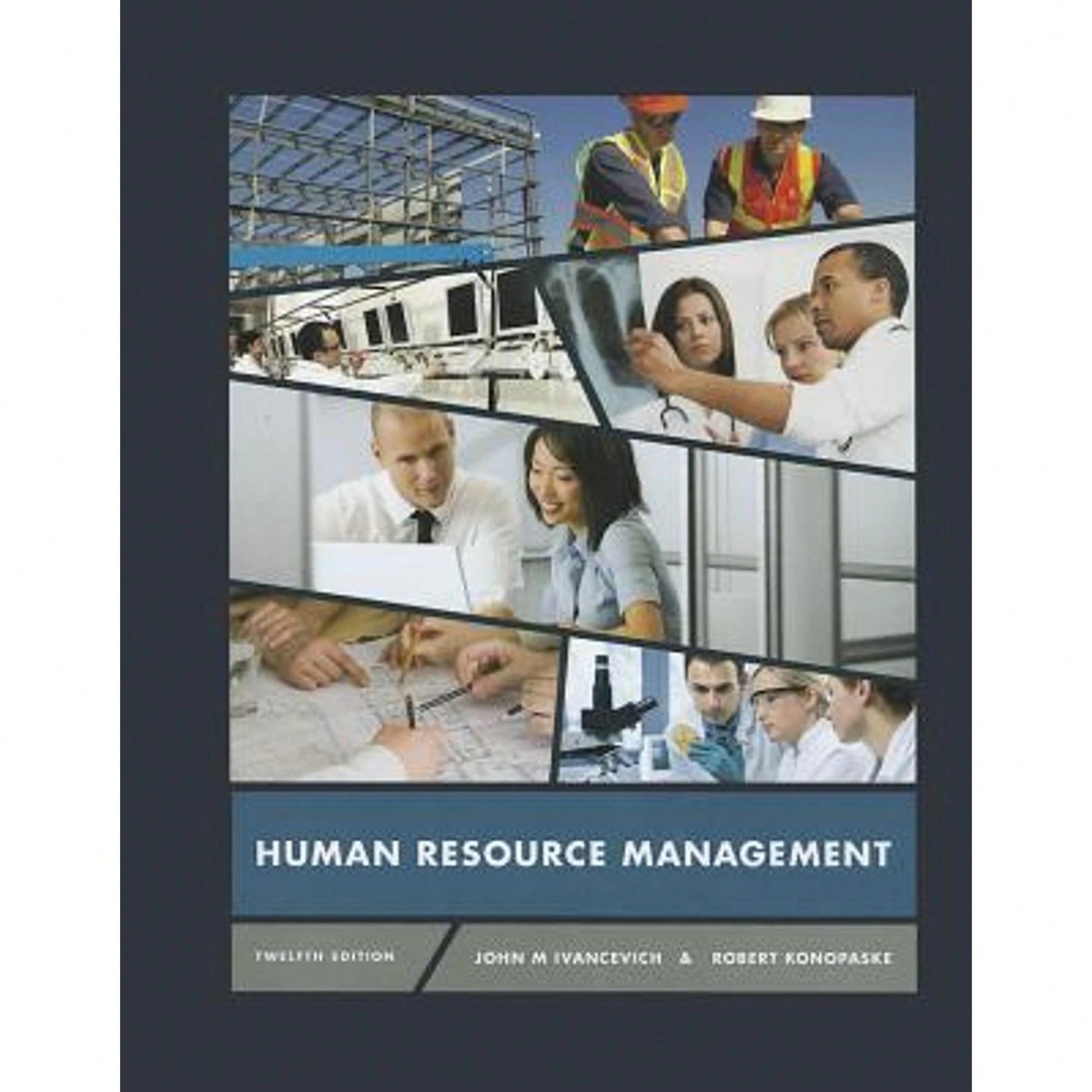 Pre-Owned Human Resource Management (Hardcover) By John Ivancevich, Robert Konopaske