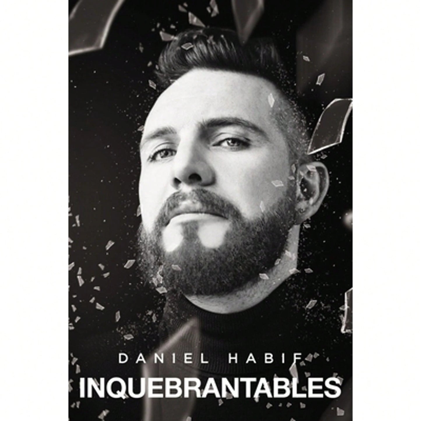 Pre-Owned Inquebrantables (Paperback) By Daniel Habif