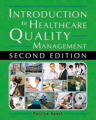 Pre-Owned Introduction To Healthcare Quality Management, Second Edition (Paperback) By Patrice Spath