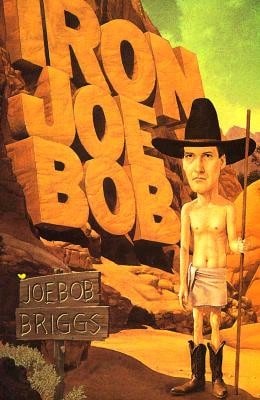 Pre-Owned Iron Joe Bob (Paperback) By Joe Bob Briggs
