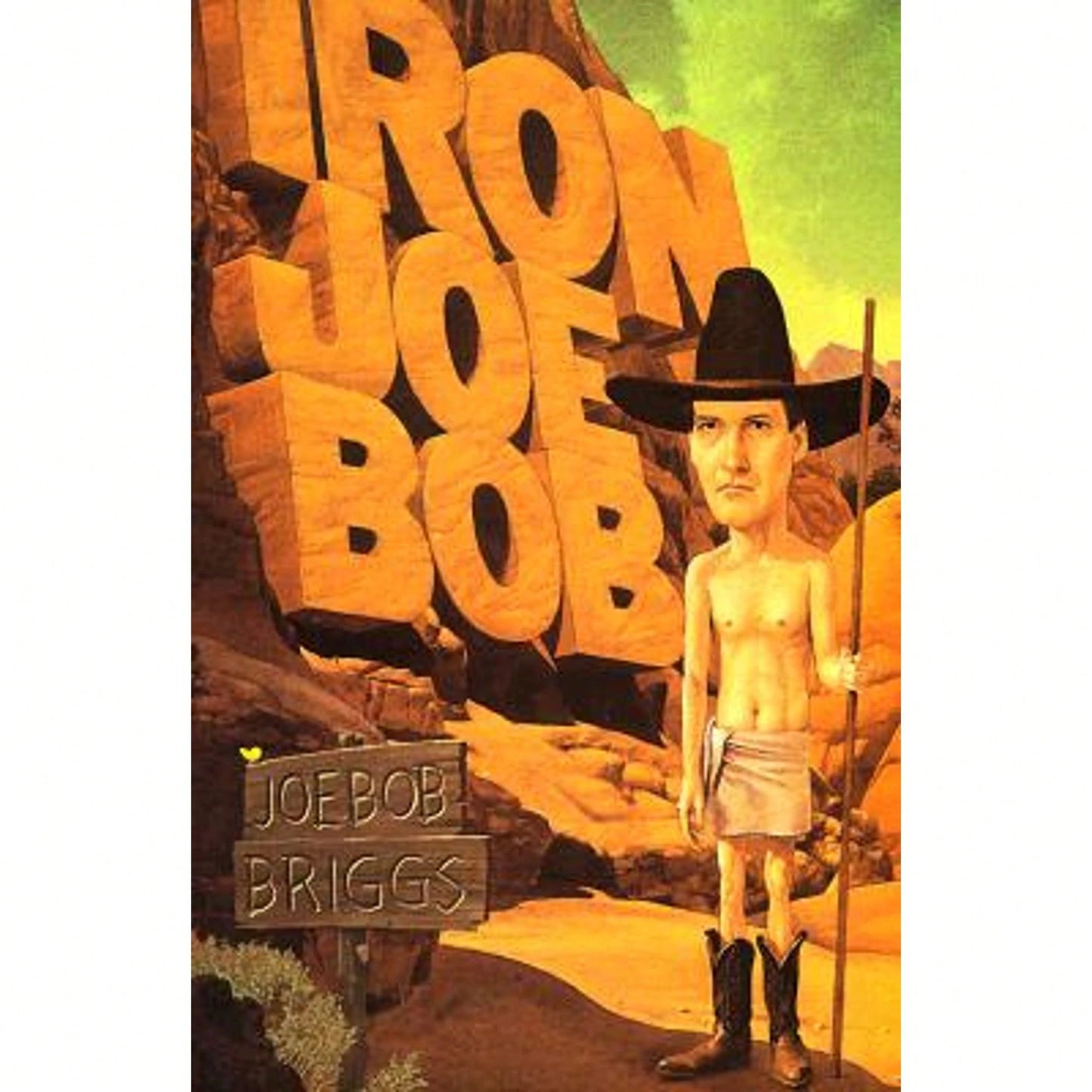 Pre-Owned Iron Joe Bob (Paperback) By Joe Bob Briggs
