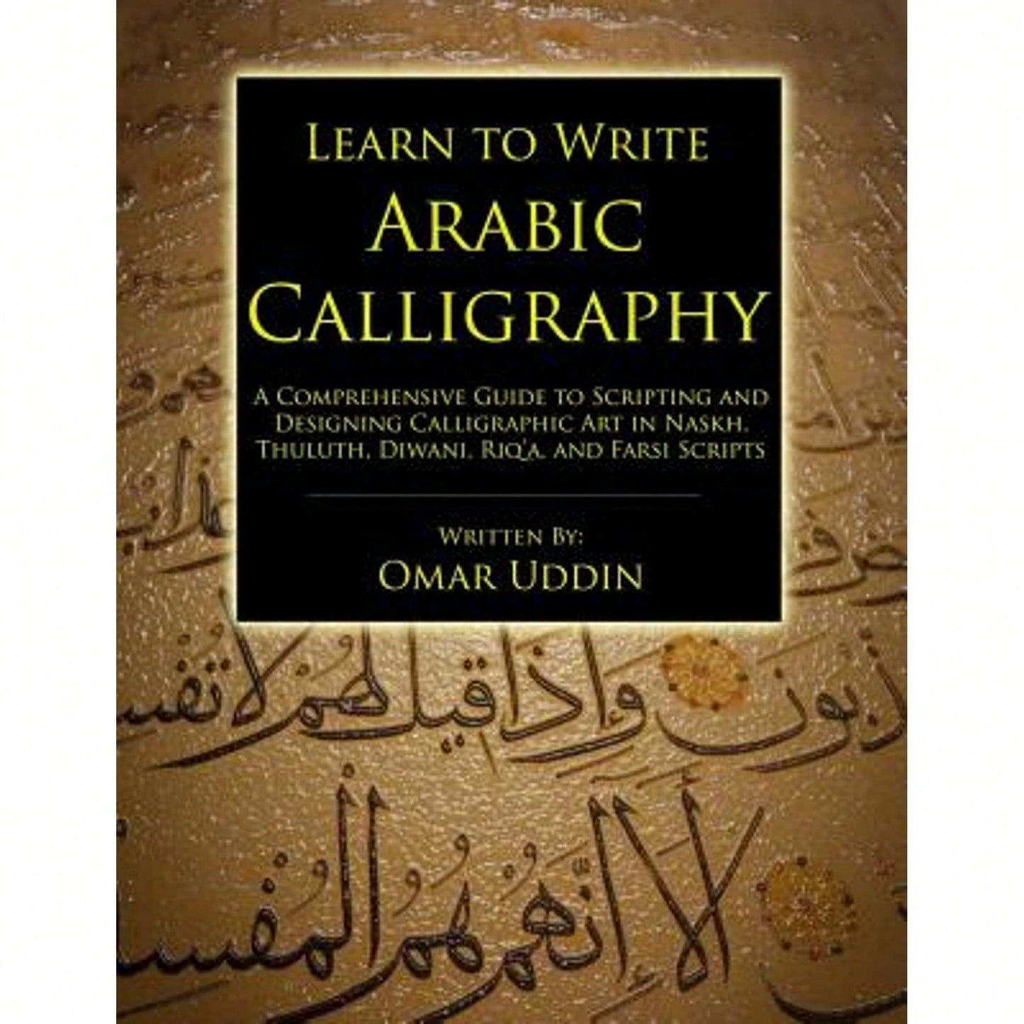 Pre-Owned Learn To Write Arabic Calligraphy (Paperback) By Omar Nizam Uddin