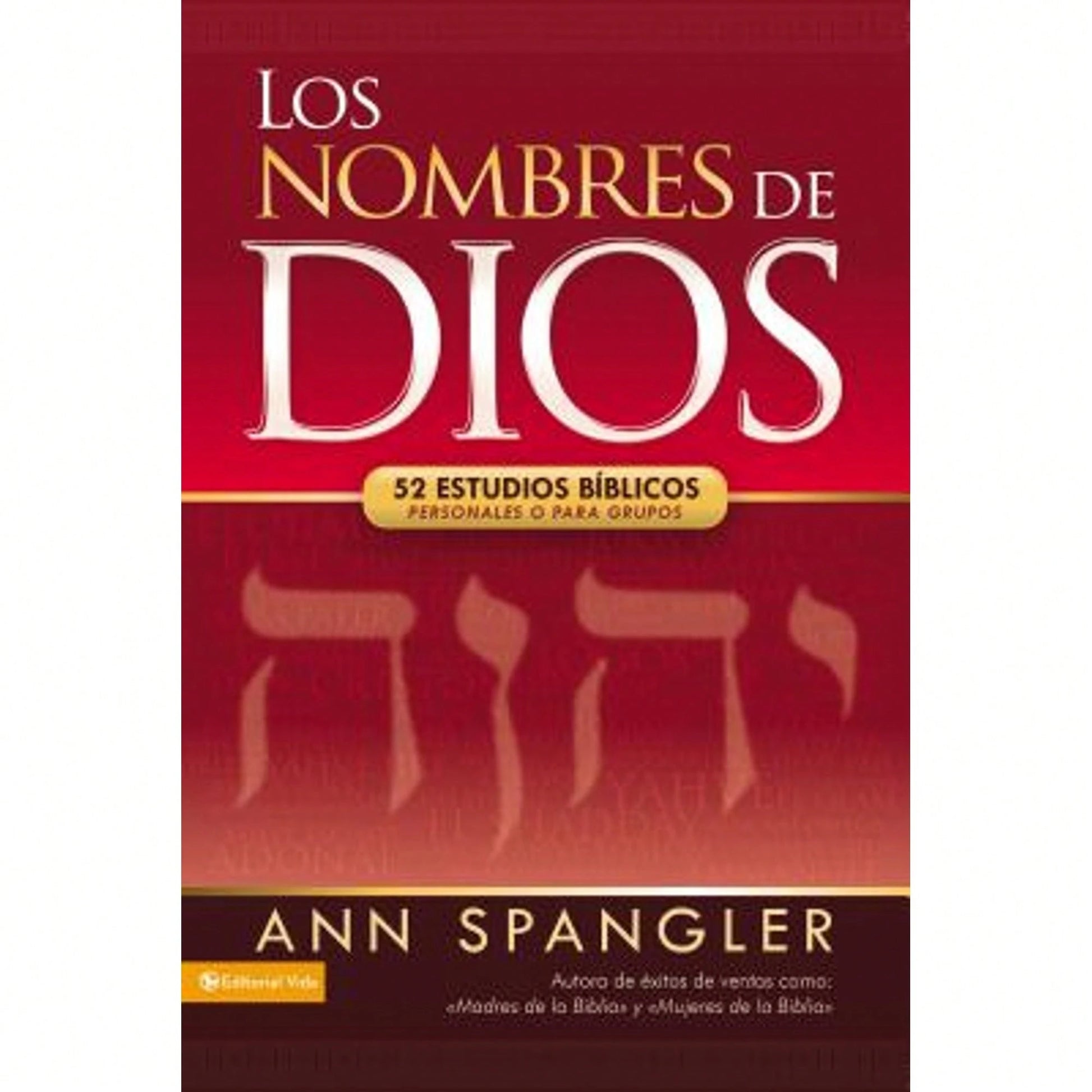 Pre-Owned Los Nombres De Dios: 52 Estudios Bíblicos Personales O Para Grupos (Paperback) By Ann Spangler