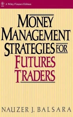 Pre-Owned Money Management Strategies For Futures Traders (Hardcover) By Nauzer J Balsara