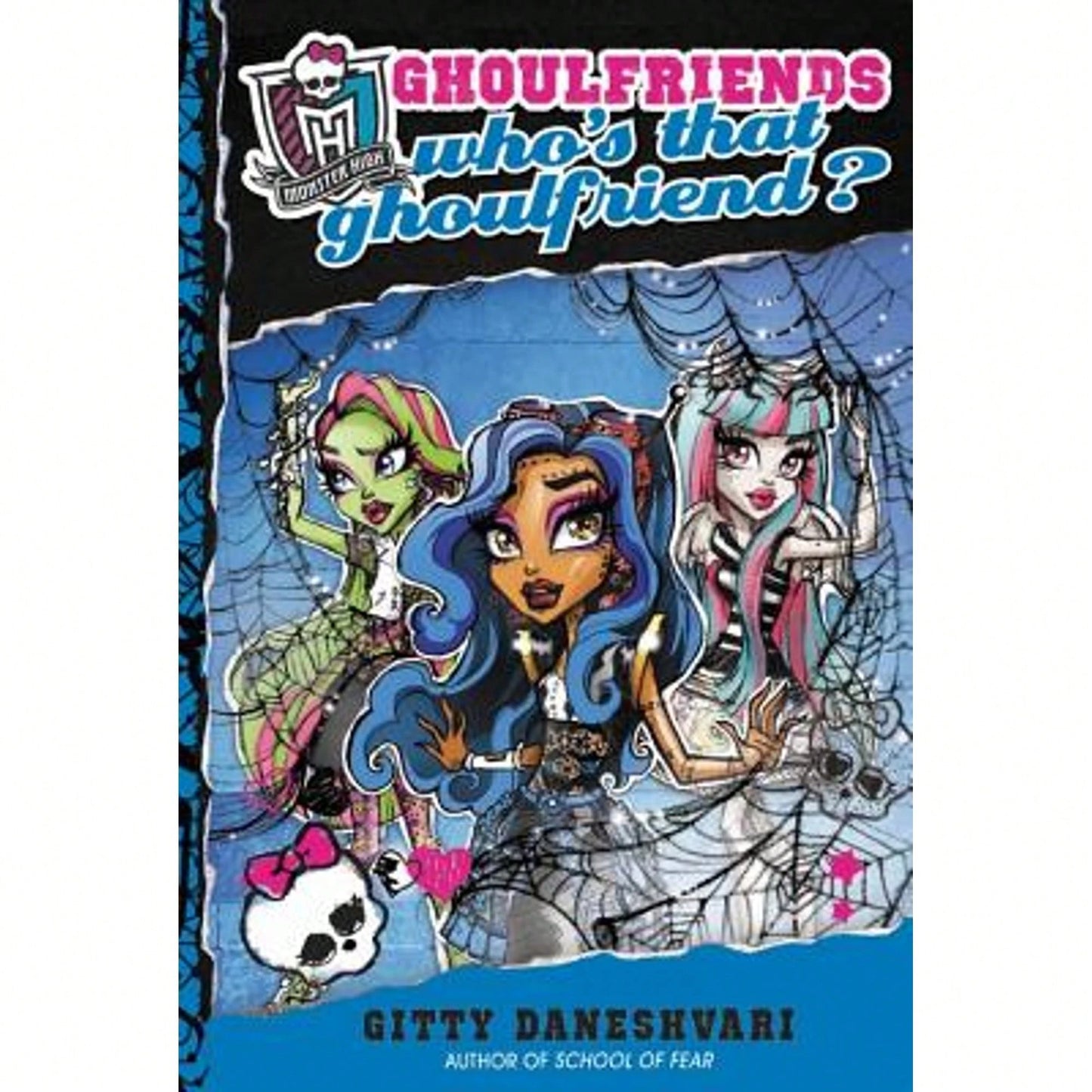 Pre-Owned Monster High: Who's That Ghoulfriend? (Hardcover) By Gitty Daneshvari