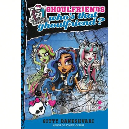 Pre-Owned Monster High: Who's That Ghoulfriend? (Hardcover) By Gitty Daneshvari