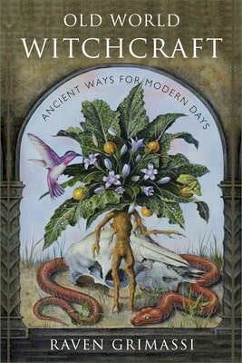 Pre-Owned Old World Witchcraft: Ancient Ways For Modern Days (Paperback) By Raven Grimassi