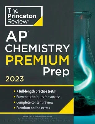 Pre-Owned Princeton Review AP Chemistry Premium Prep, 2023: 7 Practice Tests + Complete Content (Paperback) By The Princeton Review