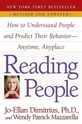 Pre-Owned Reading People: How To Understand People And Predict Their Behavior--Anytime, Anyplace (Paperback) By Jo-Ellan Dimitrius, Wendy Patrick Mazz