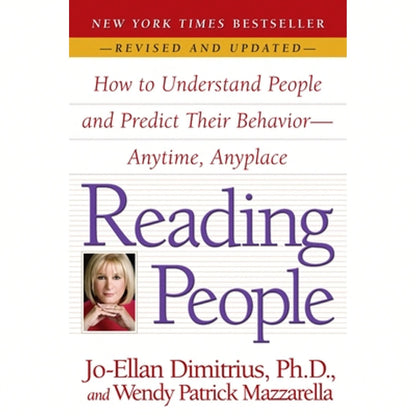 Pre-Owned Reading People: How To Understand People And Predict Their Behavior--Anytime, Anyplace (Paperback) By Jo-Ellan Dimitrius, Wendy Patrick Mazz