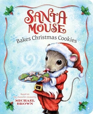 Pre-Owned Santa Mouse Bakes Christmas Cookies (Hardcover) By Michael Brown