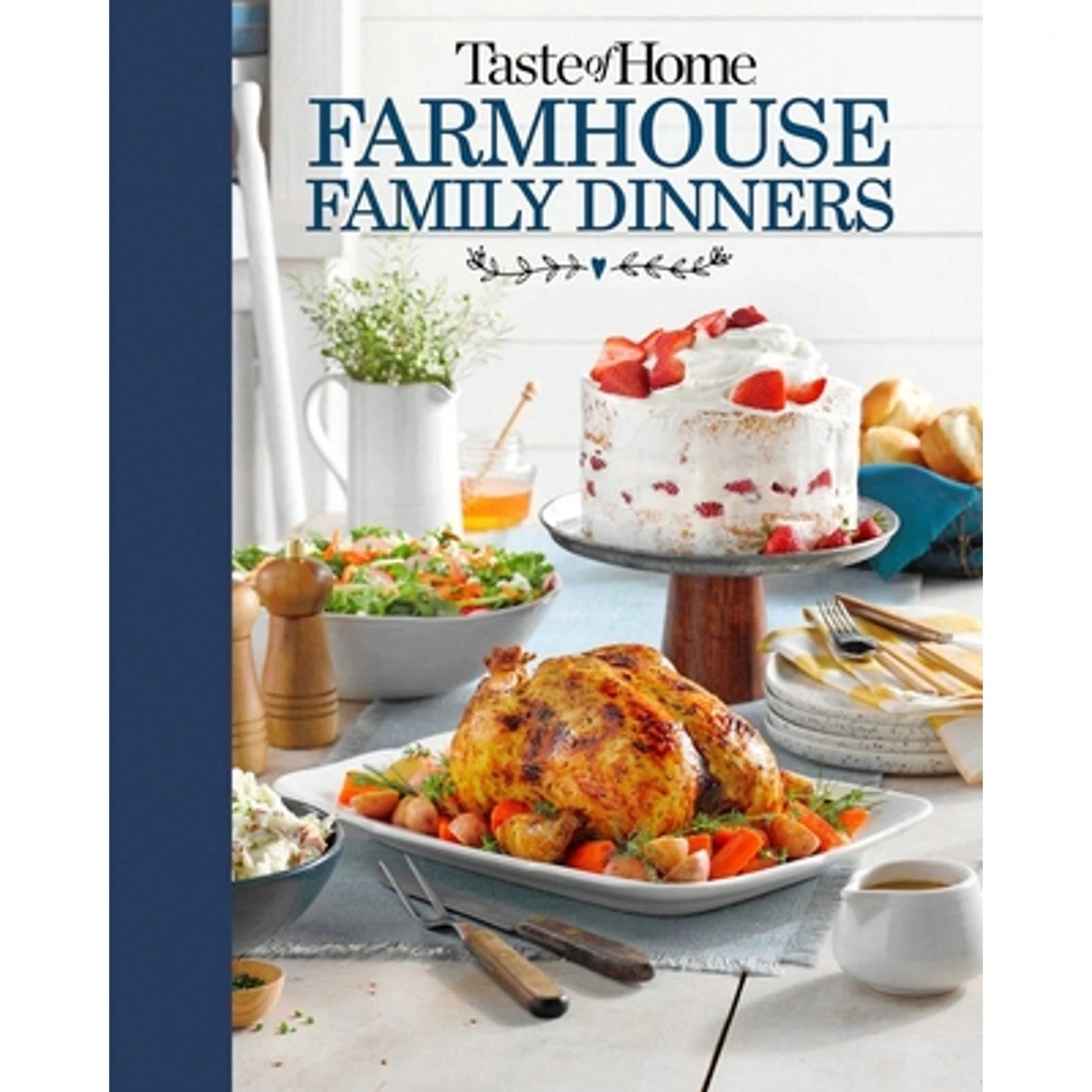 Pre-Owned Taste Of Home Farmhouse Family Dinners: Turn Sunday Night Meals Into Lifelong Memories (Hardcover) By Taste Of Home (Editor)