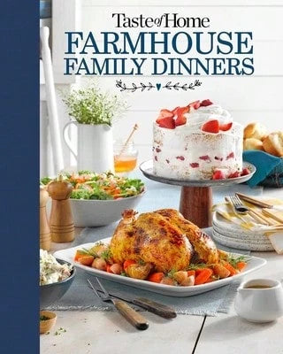 Pre-Owned Taste Of Home Farmhouse Family Dinners: Turn Sunday Night Meals Into Lifelong Memories (Hardcover) By Taste Of Home (Editor)