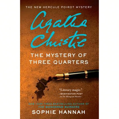 Pre-Owned The Mystery Of Three Quarters: The New Hercule Poirot Mystery (Paperback) By Sophie Hannah, Agatha Christie