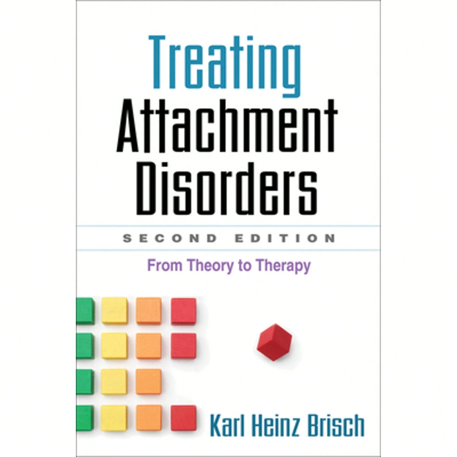 Pre-Owned Treating Attachment Disorders: From Theory To Therapy (Paperback) By Karl Heinz Brisch, Kenneth Kronenberg, Inge Bretherton
