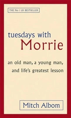 Pre-Owned Tuesdays With Morrie: An Old Man, A Young Man, And Life's Greatest Lesson (Paperback) By Mitch Albom