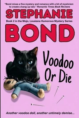 Pre-Owned Voodoo Or Die (Paperback) By Stephanie Bond