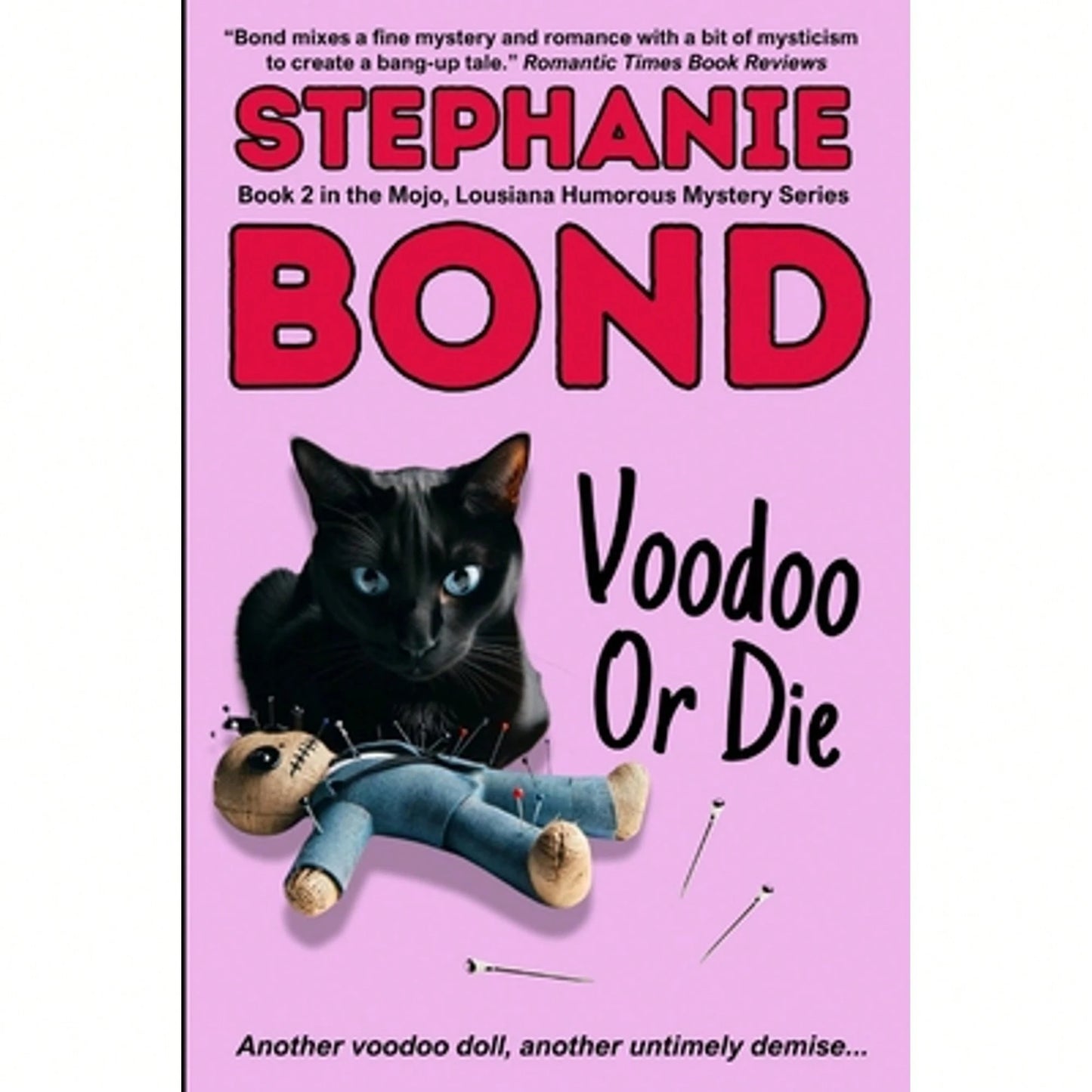 Pre-Owned Voodoo Or Die (Paperback) By Stephanie Bond