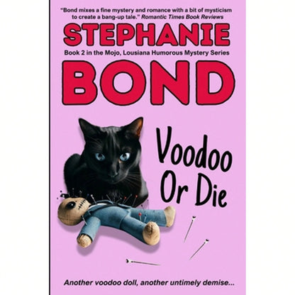 Pre-Owned Voodoo Or Die (Paperback) By Stephanie Bond