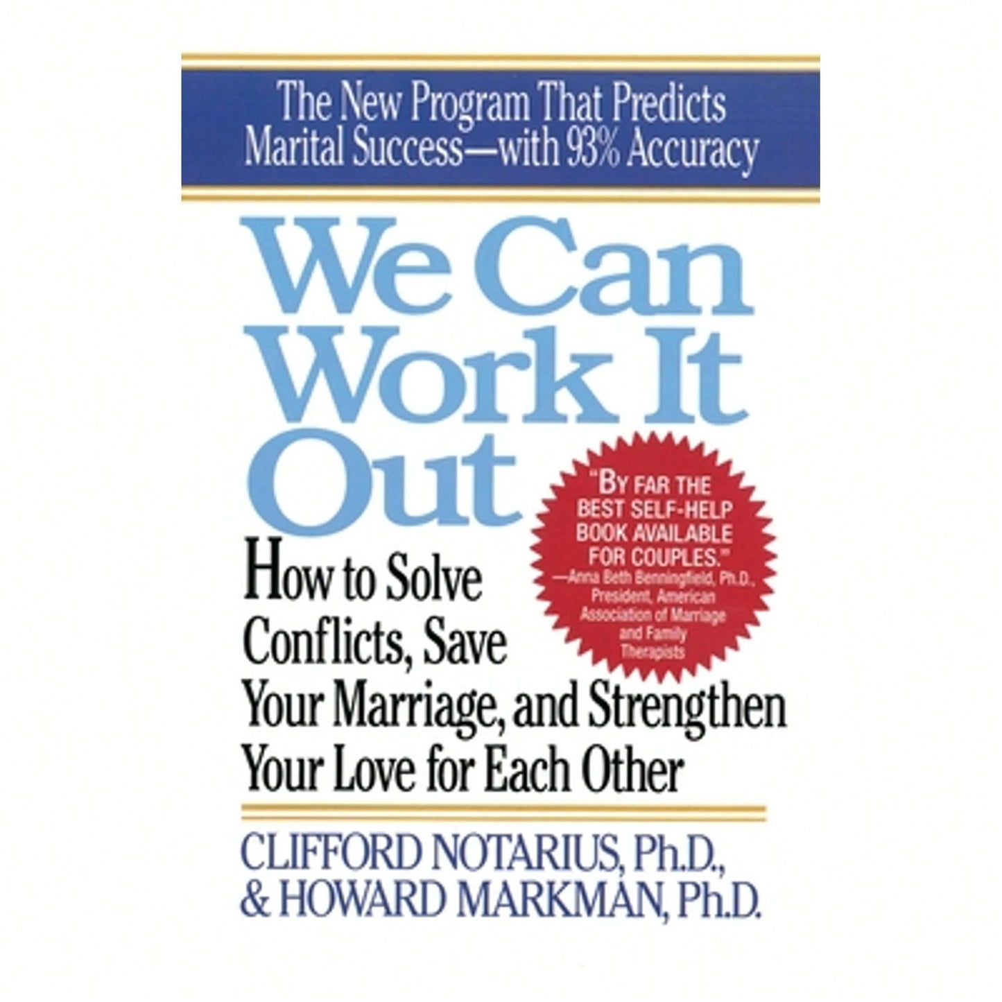 Pre-Owned We Can Work It Out: How To Solve Conflicts, Save Your Marriage (Paperback) By C Notarius