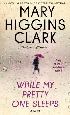 Pre-Owned While My Pretty One Sleeps (Paperback) By Mary Higgins Clark